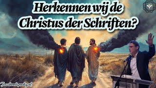 Herkennen wij de Christus der Schriften?