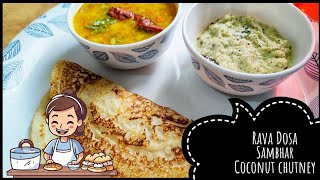 Instant Rava Dosa with Nariyal Chutney and Sambhar ll South Indian rava dosa , chutney and Sambhar