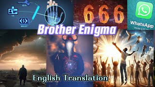 Mark of the beast already Here| Antichrist| Rapture|Brother Enigma English Translation