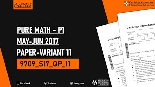 9709 Pure Maths P-1 May-Jun 2017 Paper-Variant 11 A-level Mathematics