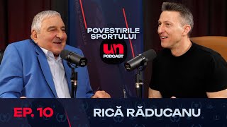 RICĂ RĂDUCANU: ”Mă duc cu Mircea Lucescu în America, dacă ne calificăm” | POVESTIRILE SPORTULUI 10