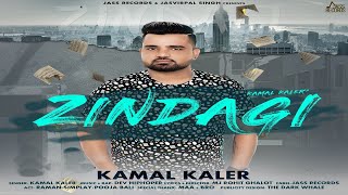 Zindagi  | (Full HD) | Kamal Kaler  | Punjabi Songs 2018