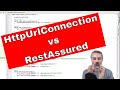 Why Java basic HTTP libraries HttpURLConnection instead of RestAssured?