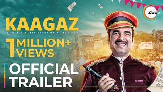 Kaagaz | Official Trailer | Pankaj T | Satish K | A ZEE5 Original Film | Premieres Jan 7 On ZEE5
