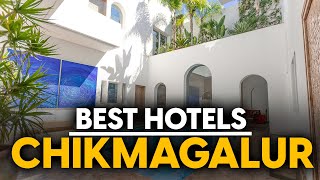 Best Hotels In Chikmagalur, India - Top 5 Picks For Any Budget