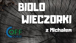 BIOLOwieczorki z Michałem - nowa nadzieja (na lepszy wynik)