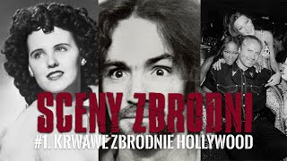 KRWAWE ZBRODNIE HOLLYWOOD | SCENY ZBRODNI