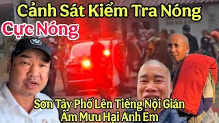 Biến Lớn Cảnh Sát Kiểm Tra Nóng Thầy Minh Tuệ Truy Tìm YouTube Sơn Tây Phố Lên Tiếng