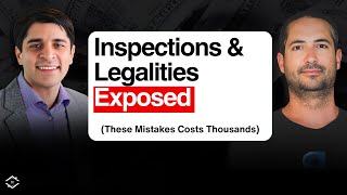 What New Investors Overlook That Costs Thousands (Inspections & Legalities Exposed)