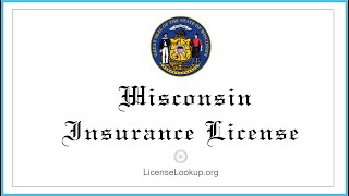 Wisconsin Insurance License - What You need to get started #license #Wisconsin
