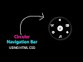 How To Create A Circular Navigation Bar Using Just HTML, CSS & JS  | Radial Menu