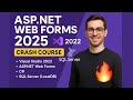 ASP.NET Web Forms Crash Course 2025 | Full Tutorial with Visual Studio & SQL Database