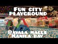 Fun Day at Fun City Playground Ayala Malls Manila Bay 😃