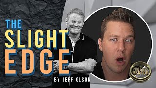 Slight Edge |  Jeff Olson |