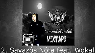 14K feat. Wokal - Savazós Nóta [MIXTAPE]