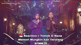 Tomok & Siti Nordiana (Memori Mungkin kan Terulang) SFMM39/  🇮🇩 Reaction/Suka Sekali Perform ini‼️