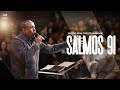 Salmos 91 | Pastor Juan Carlos Harrigan