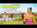 MEOKHANGW || Official Bodo music Video 2024 || Jennifer Daimary, Anjali Sona Basumatari