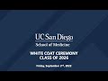 UC San Diego School of Medicine White Coat Ceremony 2022