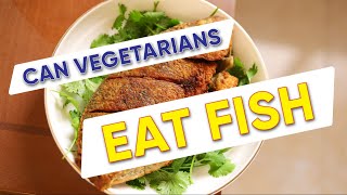 Can Vegetarians Eat Fish  🌱🐟 | true facts