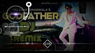 Godfather dj remix    song