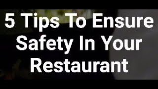 5 Tips To Ensure Safety In Your Restaurant