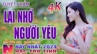 Lại Nhớ Người Yêu, Qua Lối Nhỏ Vào Nhà Em🛑Nhạc Trữ Tình Hay Nhất 2024-Lk Bolero Nhạc Vàng Xưa Bất Hủ