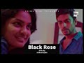 Black Rose Short Film | Poojana Dandeniya | Anuradha Edirisinghe | Jo Dissanayake | Prime Digi