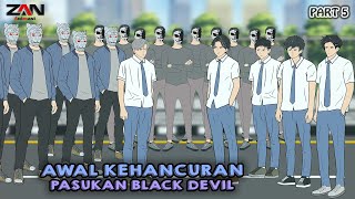 AWAL KEHANCURAN PASUKAN BLACK DEVIL PART 5 - Animasi sekolah - Film \u0026 Animasi