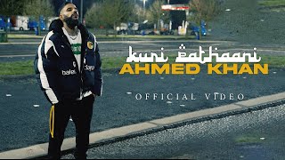 Ahmed Khan - Kuri Pathaani (Official Music Video)