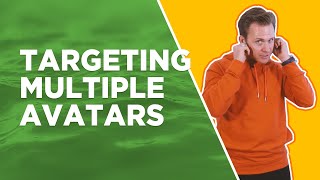 Targeting Multiple Avatars and making sure you have the main avatar