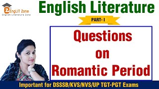 Important MCQ on Romantic Age | Question & Answer of Romantic Era | UP TGT-PGT English Literature