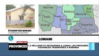 Lomami: 1.5 Millions FC détournés à Lubao, et les présumés coupables transférés à Kabinda