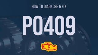 How to Diagnose and Fix P0409 Engine Code - OBD II Trouble Code Explain