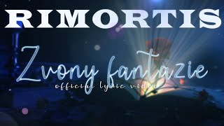 RIMORTIS - Zvony fantazie (official lyric video)