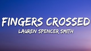 Download Lauren Spencer Smith - Fingers Crossed (Lyrics) mp3