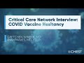 CHEST Critical Care Network Interview: COVID Vaccine Hesitancy