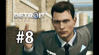 過去イチぐだぐだな追跡劇 #8 【Detroit Become Human】