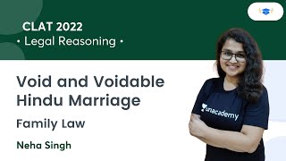 Void and Voidable Hindu Marriage l Family Law l Legal Reasoning l CLAT 2022 l Neha Singh