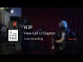 H 3 F - How Can I / Clapton (Behind The Scenes)｜A_LIVE PASS