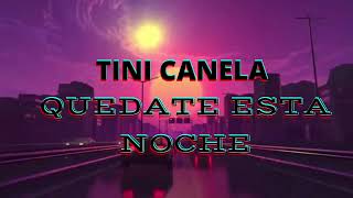 TINI CANELA 'Quedate Esta Noche' Official Teaser