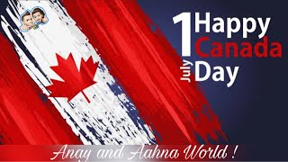 Canada Day | When Is Canada Day? | Anay And Aahna