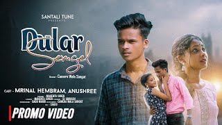 DULAR SENGEL(PROMO) // NEW SANTALI VIDEO 2024 // MRINAL HEMRAM,ANUSHREE SOREN // MAHENTA SOREN