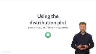 Python Tutorial: Using the distribution plot