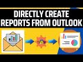 Directly Generate Reports from Outlook Emails using Excel VBA Macros