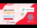 How to install Tailwind CSS with React JS complete tutorial | 4 mins | 2024