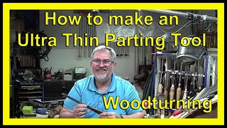 How to make an Ultra Thin Parting Tool for Woodturning By Dean's Woodworking #woodturning