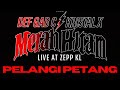 Pelangi Petang || Def.Gab.C || Konsert Merah Hitam🔴Def.Gab.C ⚡ ⚫KRISTAL