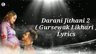 Darani Jithani 2 Lyrics || Gursewak Likhari || Mr Mrs Narula || New Punjabi Song || GauravMix Lyrics