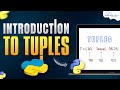 Introduction to Tuples in Python | Python Programming- Python Full Course For Beginners